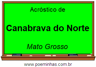 Acróstico da Cidade Canabrava do Norte