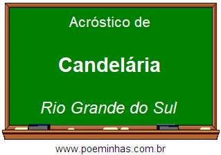 Acróstico da Cidade Candelária