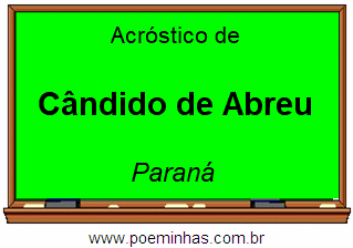 Acróstico da Cidade Cândido de Abreu