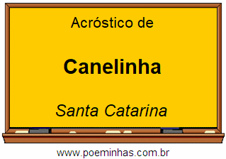 Acróstico da Cidade Canelinha