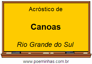 Acróstico da Cidade Canoas