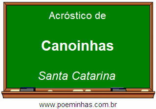 Acróstico da Cidade Canoinhas