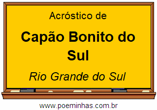 Acróstico da Cidade Capão Bonito do Sul