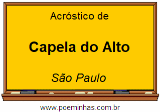 Acróstico da Cidade Capela do Alto