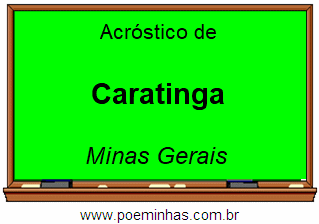 Acróstico da Cidade Caratinga