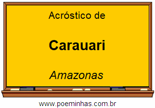 Acróstico da Cidade Carauari