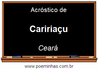 Acróstico da Cidade Caririaçu