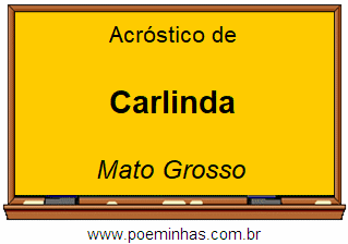 Acróstico da Cidade Carlinda