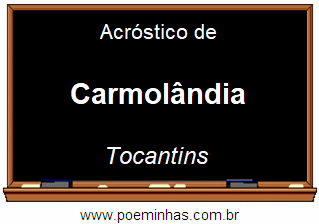 Acróstico da Cidade Carmolândia