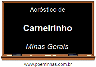 Acróstico da Cidade Carneirinho