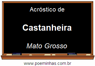 Acróstico da Cidade Castanheira