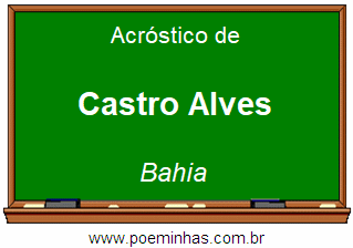 Acróstico da Cidade Castro Alves