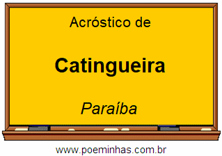 Acróstico da Cidade Catingueira