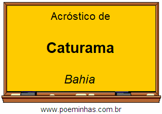 Acróstico da Cidade Caturama