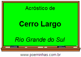 Acróstico da Cidade Cerro Largo