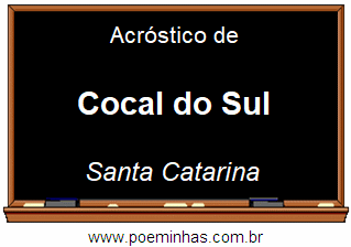 Acróstico da Cidade Cocal do Sul