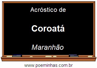 Acróstico da Cidade Coroatá