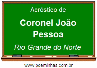 Acróstico da Cidade Coronel João Pessoa