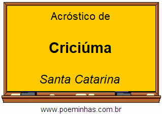 Acróstico da Cidade Criciúma