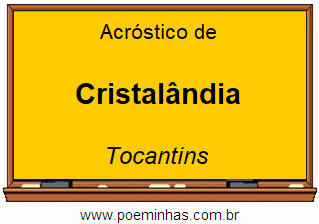 Acróstico da Cidade Cristalândia