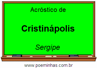 Acróstico da Cidade Cristinápolis