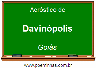 Acróstico da Cidade Davinópolis