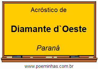 Acróstico da Cidade Diamante d`Oeste