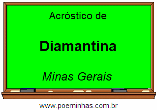 Acróstico da Cidade Diamantina