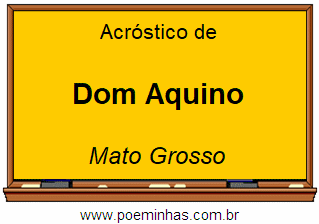 Acróstico da Cidade Dom Aquino