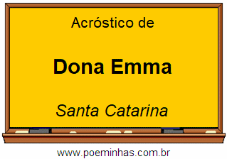 Acróstico da Cidade Dona Emma