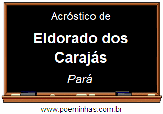 Acróstico da Cidade Eldorado dos Carajás