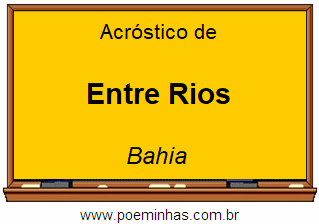 Acróstico da Cidade Entre Rios