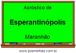 Acróstico da Cidade Esperantinópolis