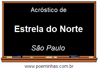 Acróstico da Cidade Estrela do Norte