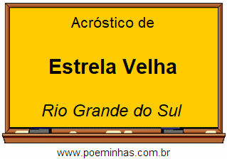 Acróstico da Cidade Estrela Velha