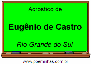 Acróstico da Cidade Eugênio de Castro