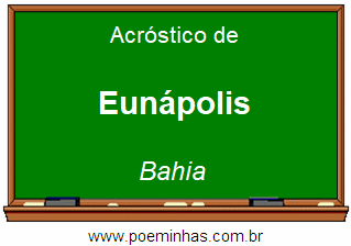 Acróstico da Cidade Eunápolis