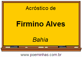 Acróstico da Cidade Firmino Alves