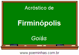 Acróstico da Cidade Firminópolis