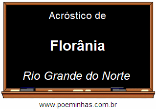 Acróstico da Cidade Florânia