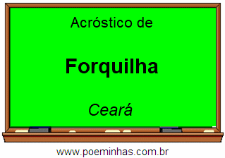 Acróstico da Cidade Forquilha