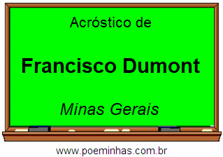 Acróstico da Cidade Francisco Dumont