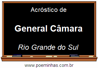 Acróstico da Cidade General Câmara