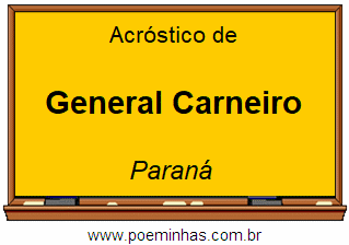 Acróstico da Cidade General Carneiro