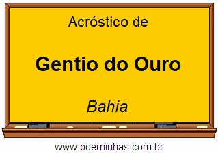 Acróstico da Cidade Gentio do Ouro