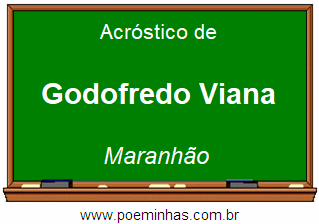 Acróstico da Cidade Godofredo Viana