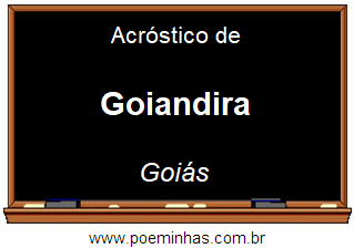 Acróstico da Cidade Goiandira