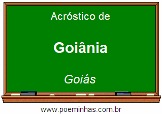 Acróstico da Cidade Goiânia