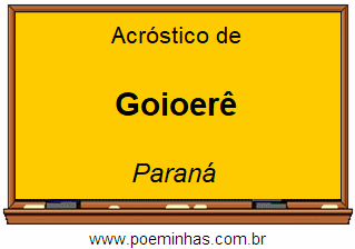 Acróstico da Cidade Goioerê