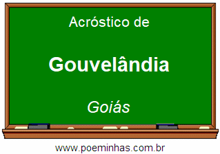 Acróstico da Cidade Gouvelândia